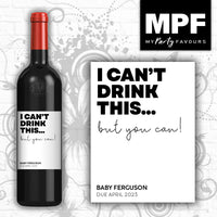 Personalised Baby Announcement Reveal Wine Bottle Label - I can't drink this