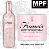 Personalised Italian Rose Wine Bottle LABEL - Birthday CHRISTMAS - Any text