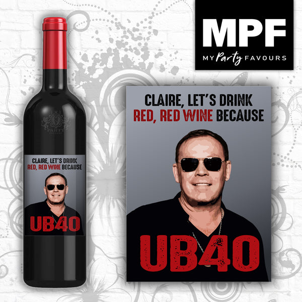 Personalised 40th Birthday Red Wine Bottle Label - UB40 Funny gift
