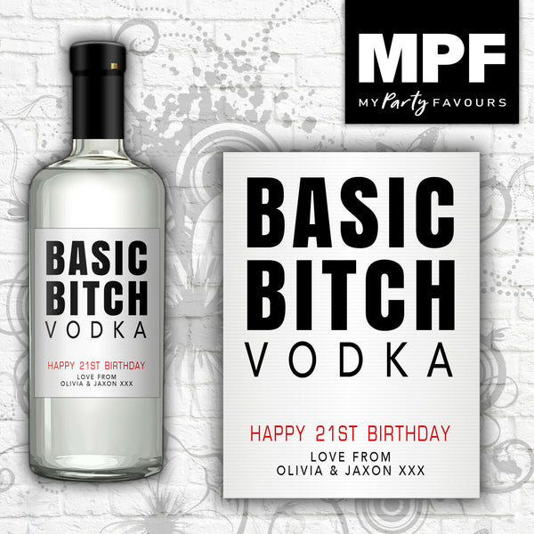 Personalised Birthday Vodka Bottle Label 'Basic Bitch' - Any Age