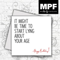 Funny Birthday Card For Men & Women - Lying about your age (30, 40, 50, 60, 70)