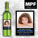 Personalised Photo Wine Bottle Label (Reason you drink - blue text) - Teacher Thank you Gift