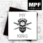 'My King' - Hand made tattoo skull style card